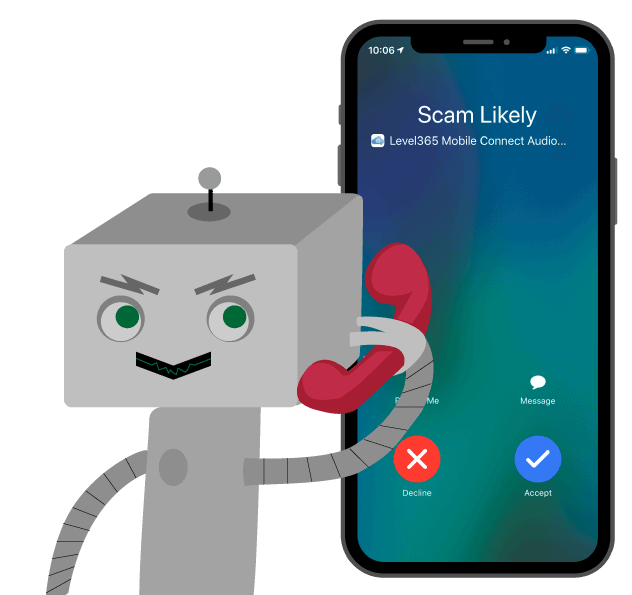 Animated Robot holding a phone up to their face, while a phone behind it reads "spam likely"