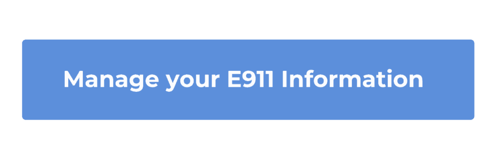 Link button to user guide to manage the E911 setup in the summer update.